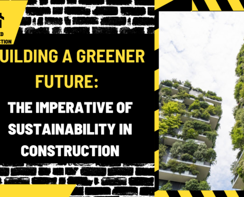 Building a Greener Future: The Imperative of Sustainability in Construction