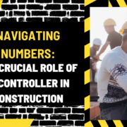 Navigating Numbers: The Crucial Role of a Controller in Construction