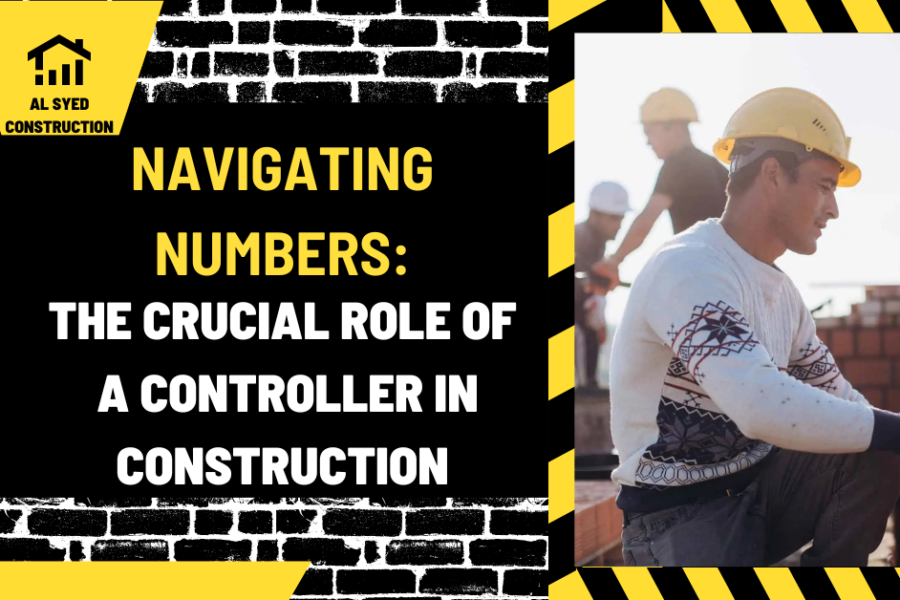 Navigating Numbers: The Crucial Role of a Controller in Construction