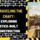 Unraveling the Craft: Exploring Stick-Built Construction