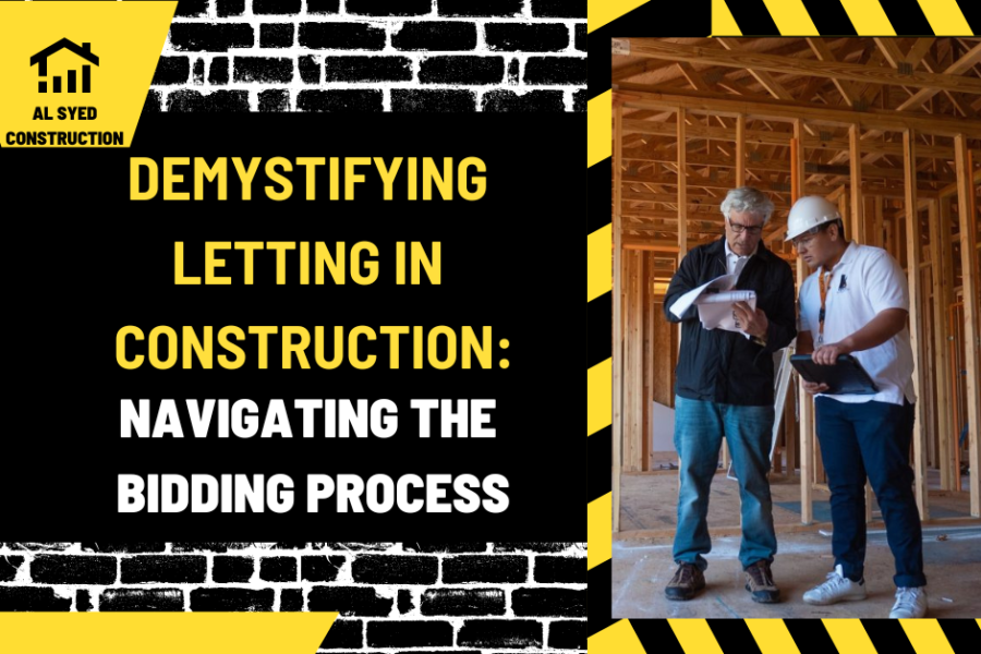 Demystifying Letting in Construction: Navigating the Bidding Process