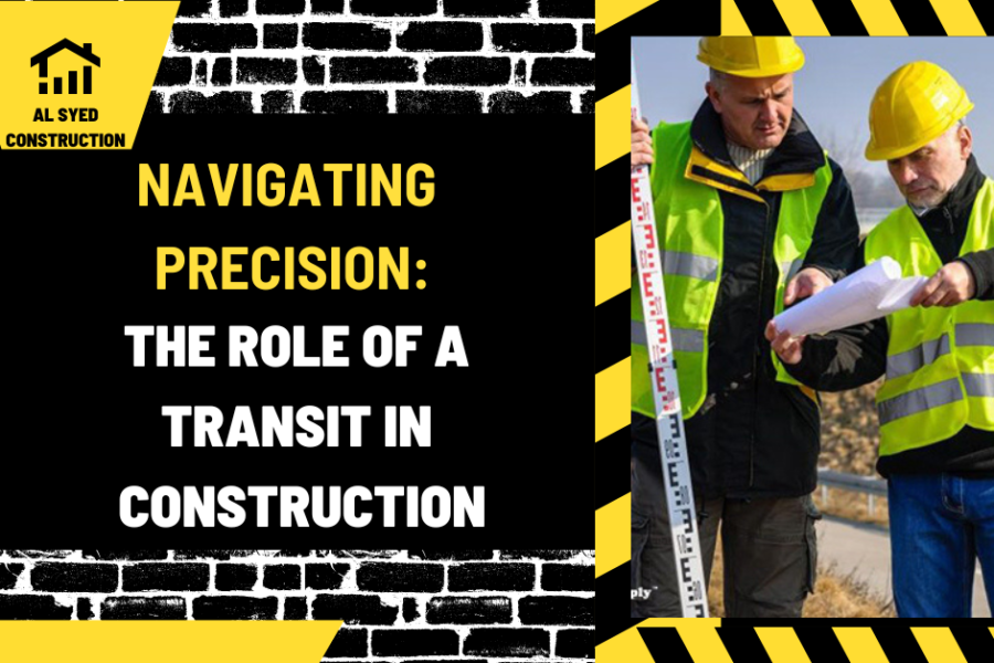 Navigating Precision: The Role of a Transit in Construction