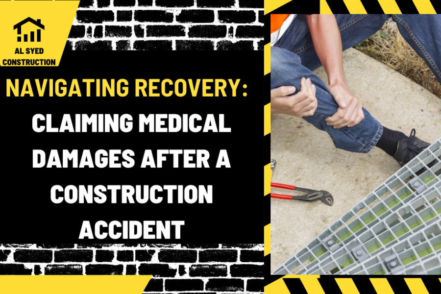 Navigating Recovery: Claiming Medical Damages After a Construction Accident