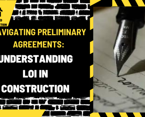 Navigating Preliminary Agreements: Understanding LOI in Construction