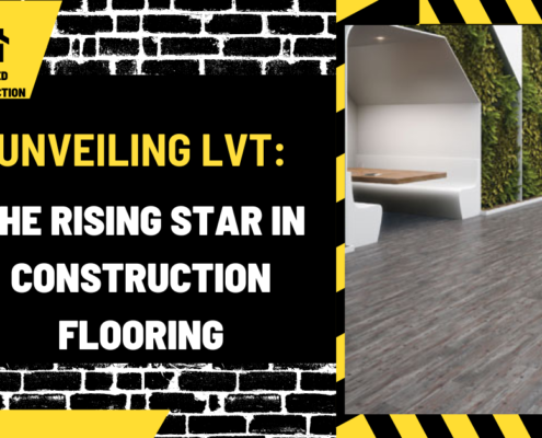 Unveiling LVT: The Rising Star in Construction Flooring