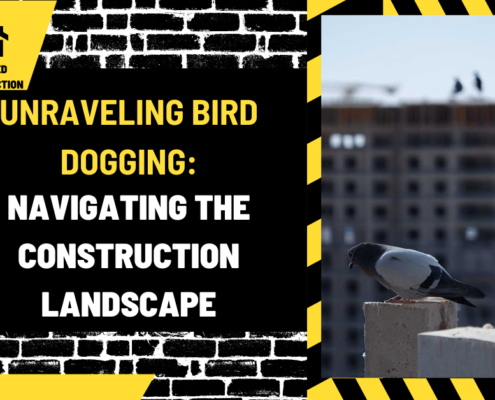 Unraveling Bird Dogging: Navigating the Construction Landscape