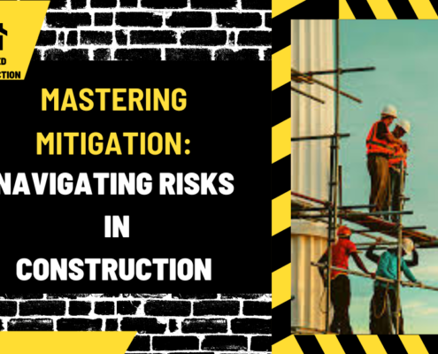 Mastering Mitigation: Navigating Risks in Construction