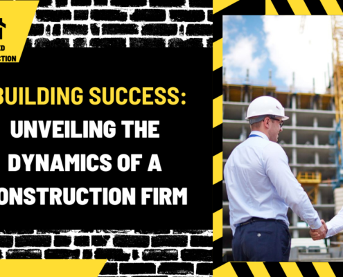 Building Success: Unveiling the Dynamics of a Construction Firm