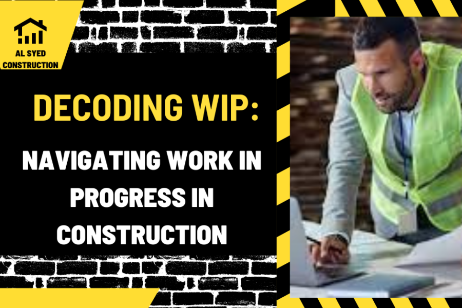 Decoding WIP: Navigating Work in Progress in Construction