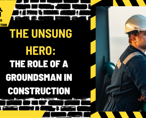 The Unsung Hero: The Role of a Groundsman in Construction