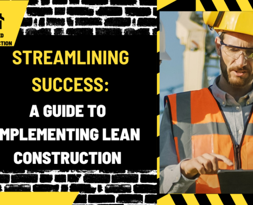 Streamlining Success: A Guide to Implementing Lean Construction