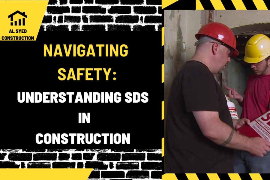 Navigating Safety: Understanding SDS in Construction