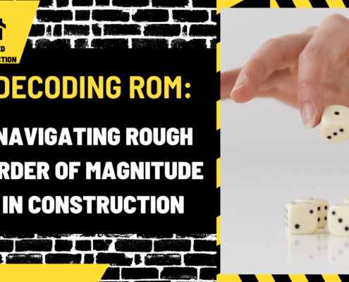 Decoding ROM: Navigating Rough Order of Magnitude in Construction