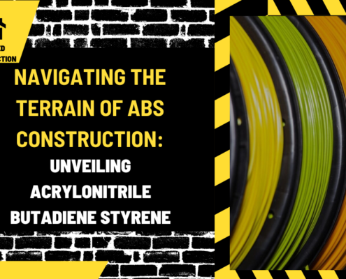 Navigating the Terrain of ABS Construction: Unveiling Acrylonitrile Butadiene Styrene