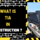 What is TIA in Construction