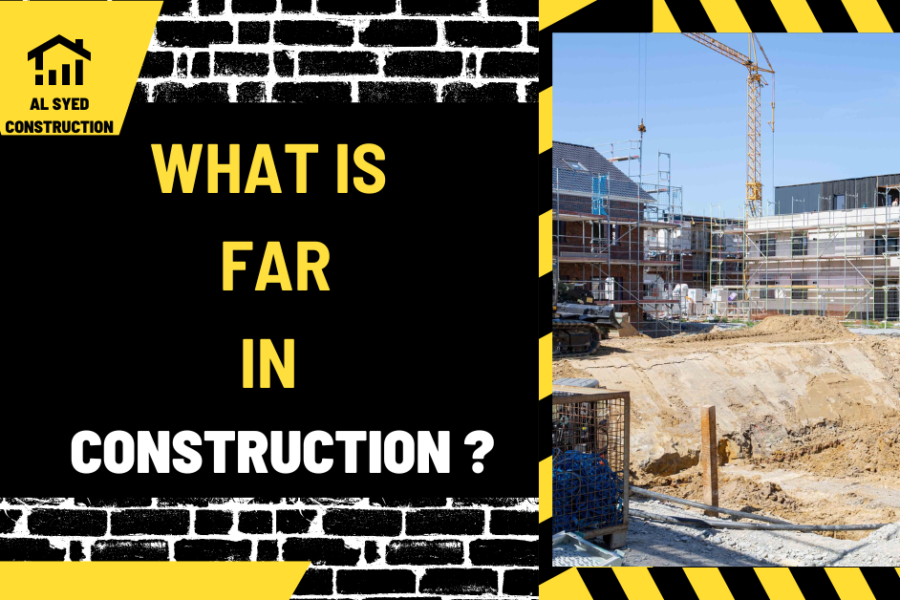 What is FAR in Construction