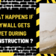 What Happens If Drywall Gets Wet During Construction