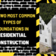 The Two Most Common Types of Foundations in Residential Construction