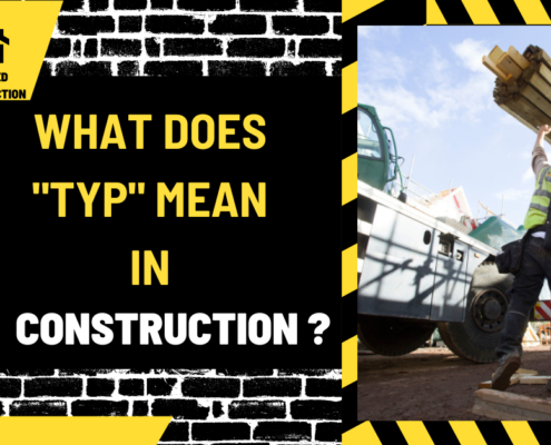 What Does "TYP" Mean in Construction