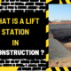 What is a Lift Station in Construction