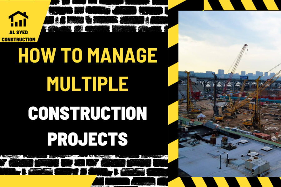 How to Manage Multiple Construction Projects