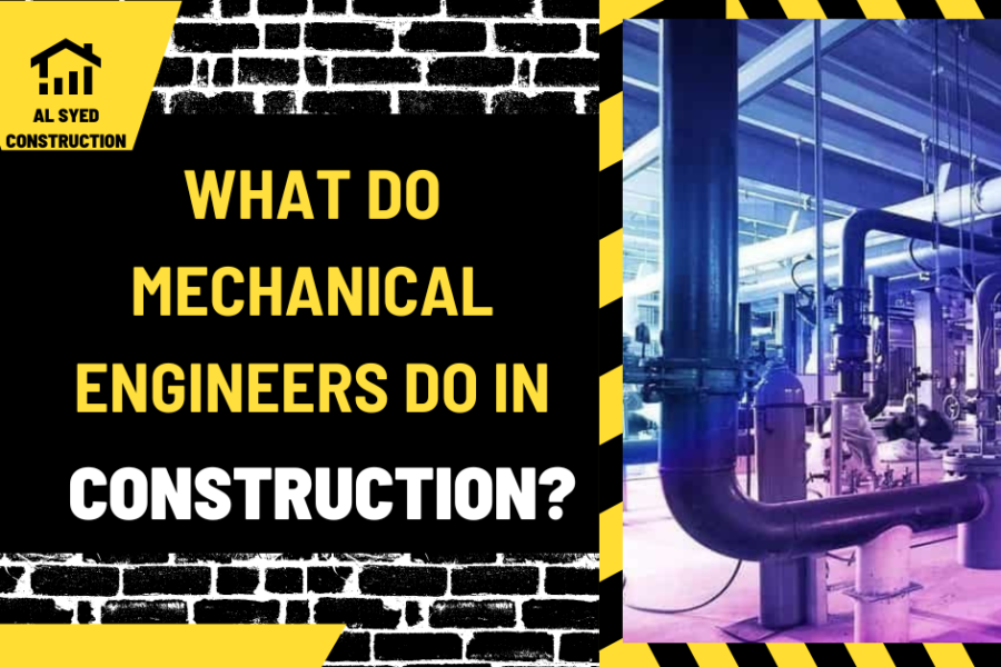 What Do Mechanical Engineers Do in Construction