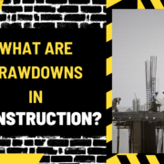 What Are Drawdowns in Construction