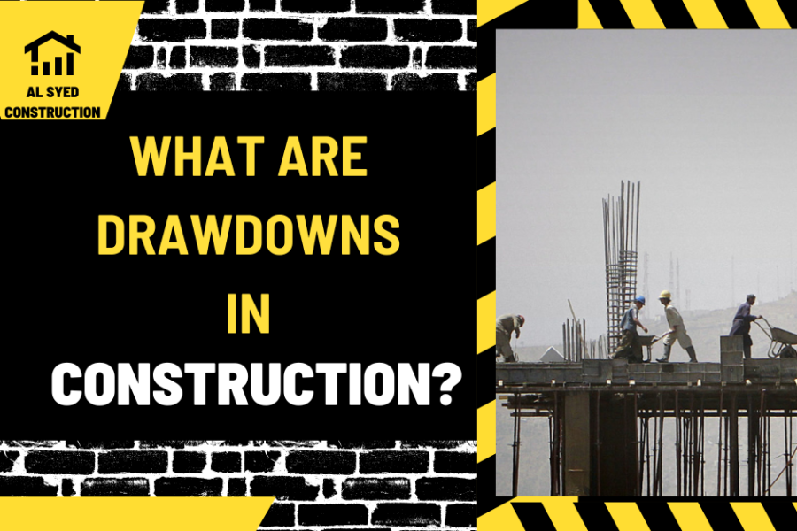 What Are Drawdowns in Construction