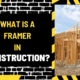 What is a Framer in Construction