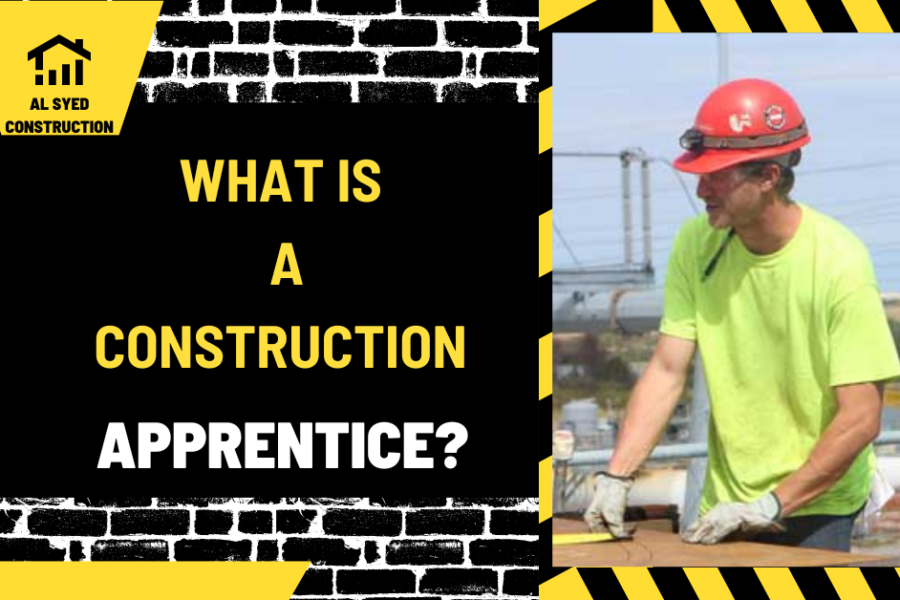 What is a Construction Apprentice