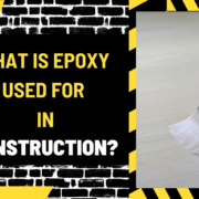 What is Epoxy Used for in Construction