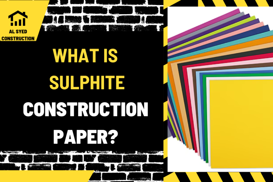 What is Sulphite Construction Paper