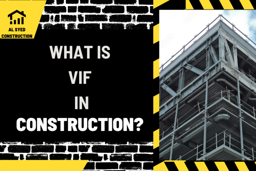 What is VIF in Construction