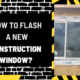 How to Flash a New Construction Window