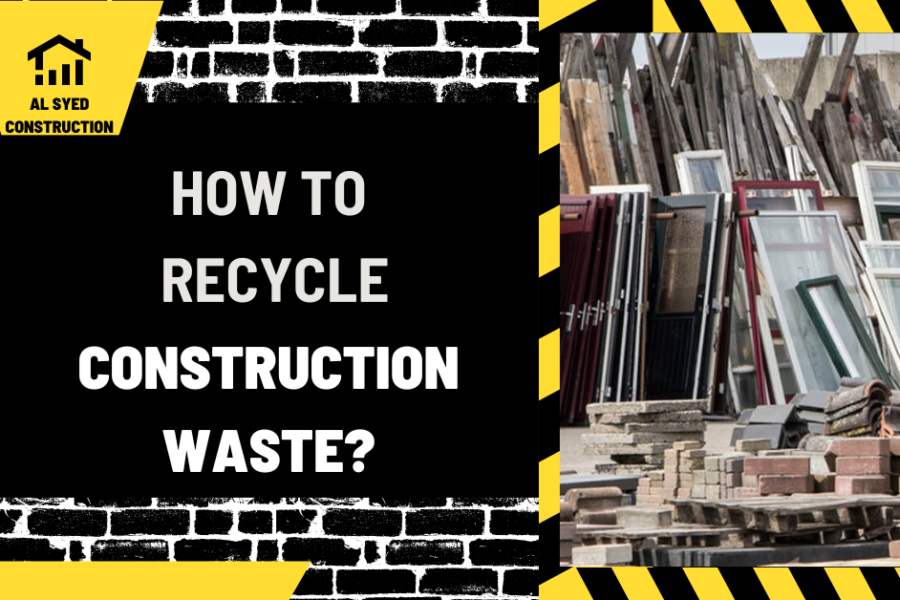 How to Recycle Construction Waste