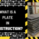 What is a Plate in Construction