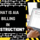 What is AIA Billing in Construction