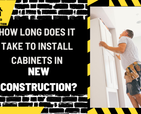 How Long Does It Take to Install Cabinets in New Construction