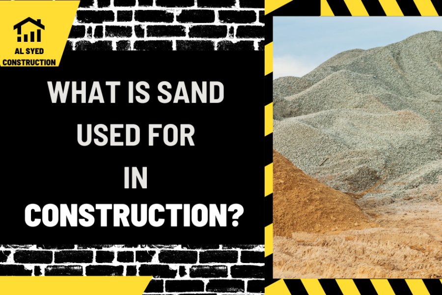 What is Sand Used for in Construction