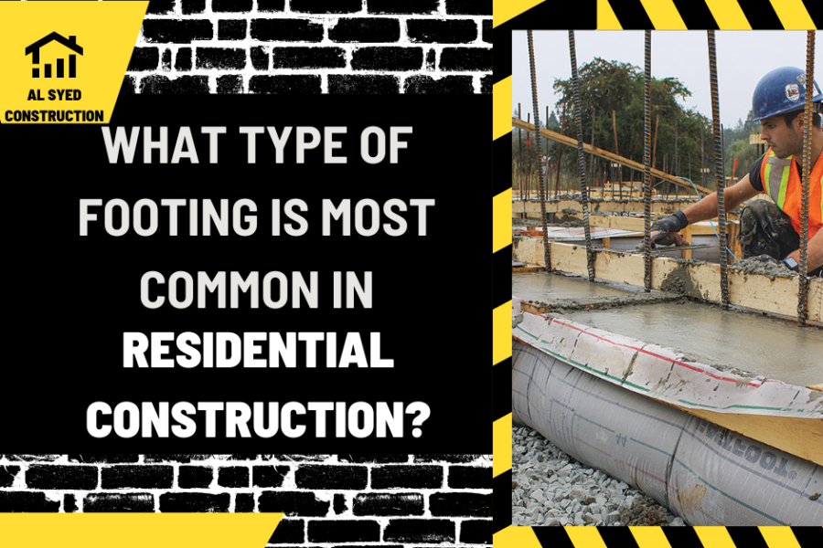 What Type of Footing is Most Common in Residential Construction