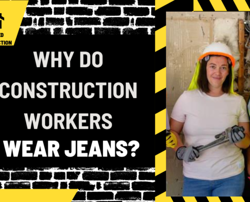 Why Do Construction Workers Wear Jeans