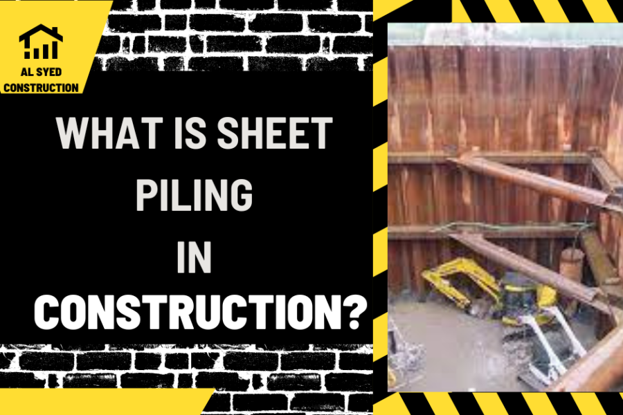 What is Sheet Piling in Construction