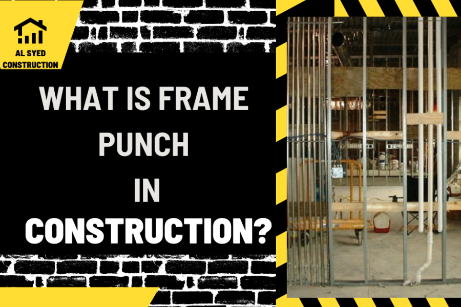 What is Frame Punch in Construction