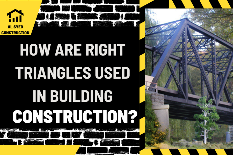 How Are Right Triangles Used in Building Construction