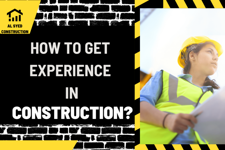 How to Get Experience in Construction