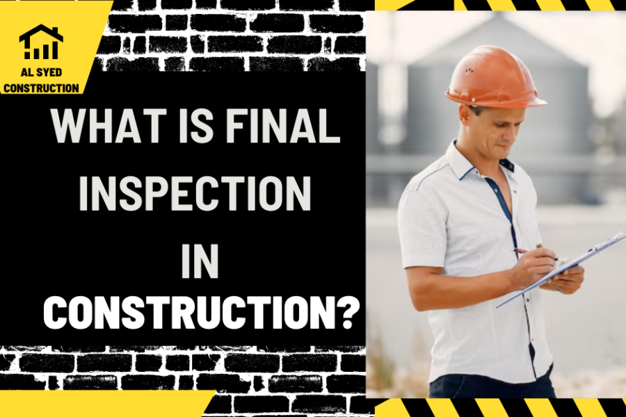 What is Final Inspection in Construction