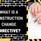 What is a Construction Change Directive