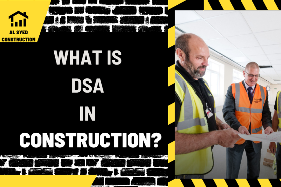 What is DSA in Construction