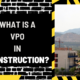 What is a VPO in Construction