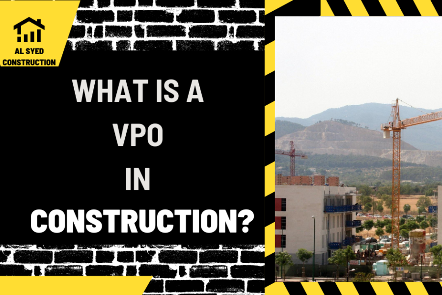 What is a VPO in Construction